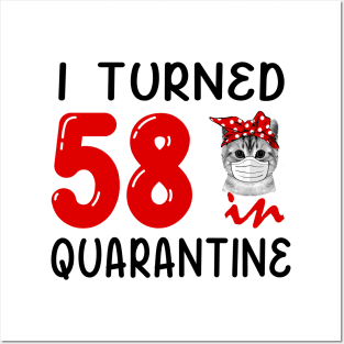 I Turned 58 In Quarantine Funny Cat Facemask Posters and Art